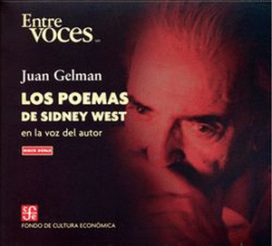 LOS POEMAS DE SIDNEY WEST EN LA VOZ DEL AUTOR - ENTRE VOCES