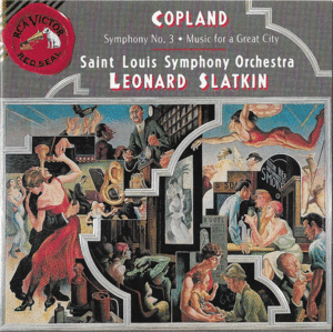 ARON COPLAND: SYMPHONY NO. 3 / MUSIC FOR A GREAT CITY