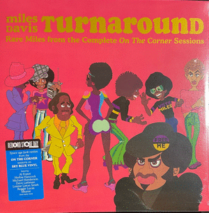 TURNAROUND (RARE MILES FROM THE COMPLETE ON THE CORNER SESSIONS) VINILO