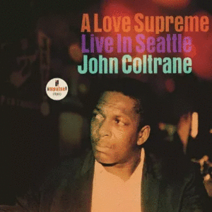 JOHN COLTRANE - A LOVE SUPREME: LIVE IN SEATTLE (VINILO X 2)