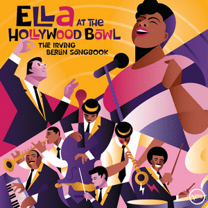 ELLA AT THE HOLLYWOOD BOWL: THE IRVING BERLIN SONGBOOK (VINILO)