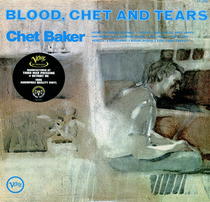 BLOOD, CHET AND TEARS (VINILO)