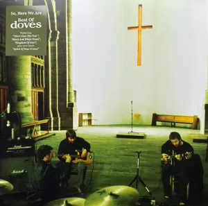 SO, HERE WE ARE: BEST OF DOVES (VINILO)