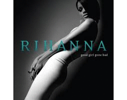 GOOD GIRL GONE BAD (2007) (LP)