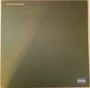 UNTITLED UNMASTERED (VINILO)