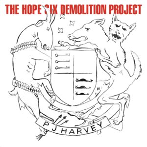 THE HOPE SIX DEMOLITION PROJECT (VINILO)