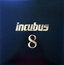 INCUBUS 8 (LP N)