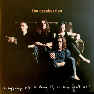 EVERYBODY ELSE IS DOING IT, SO WHY CAN'T WE? (VINILO)
