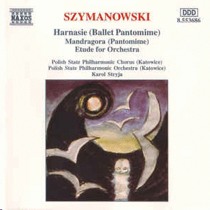 HARNASIE (BALLET PANTOMIME)  MANDRAGORA (PANTOMIME)  ETUDE FOR ORCHESTRA (CD)