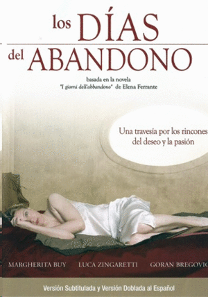 LOS DIAS DEL ABANDONO (DVD)