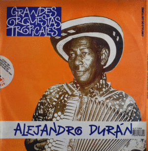 ALEJANDRO DURAN GRANDES ORQUESTAS TROPICALES (VINILO) 