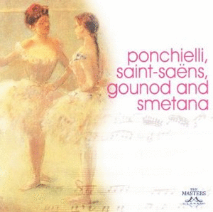 PONCHIELLI, SAINT-SAENS  GOUNOD AND SMETANA (CD)