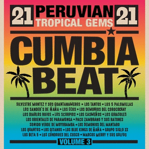 CUMBIA BEAT VOL. 3 (PERUVIAN TROPICAL GEMS) (VINILO X 2)