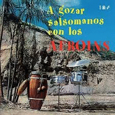 A GOZAR SALSOMANOS CON LOS AFROINS (VINILO)