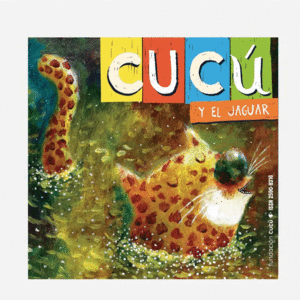 CUCU Y EL JAGUAR