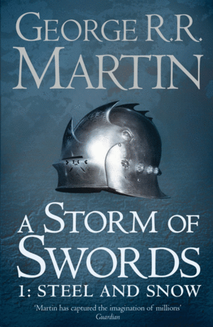 A STORM OF SWORDS. VOL 1: STEEL AND SNOW