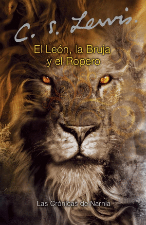 EL LEON, LA BRUJA Y EL ROPERO(SPANISH EDITION)