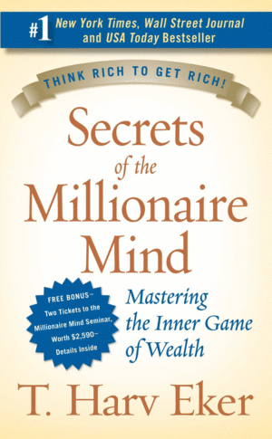 SECRETS OF THE MILLIONAIRE MIND