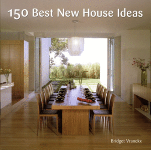 150 BEST NEW HOUSE IDEAS