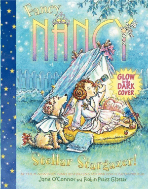 FANCY NANCY: STELLAR STARGAZER!