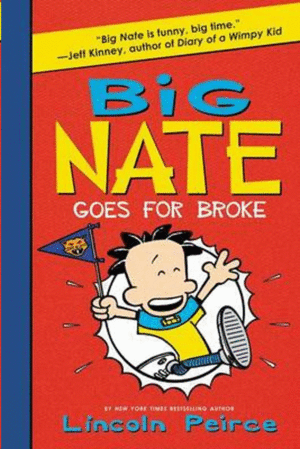 BIG NATE. GOES FOR BROKE