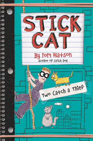 STICK CAT: TWO CATCH A THIEF