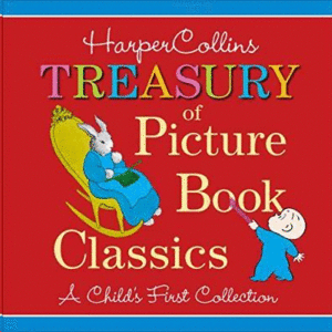 HARPERCOLLINS TREASURY OF PICTURE BOOK CLASSICS