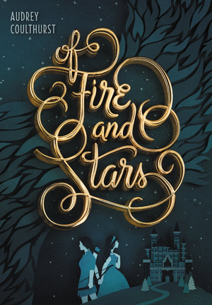 OF FIRE AND STARS