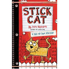 STICK CAT - A TAIL OF TWO KITTIES