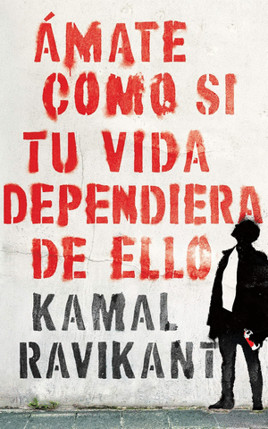 AMATE COMO SI TU VIDA DEPENDIERA DE ELLO
