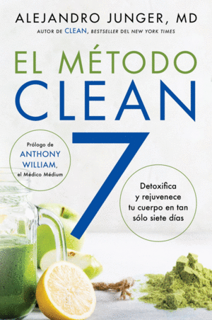 CLEAN 7 EL MÉTODO CLEAN 7 (SPANISH EDITION)