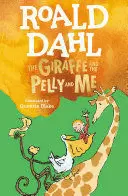 THE GIRAFFE AND THE PELLY AND ME