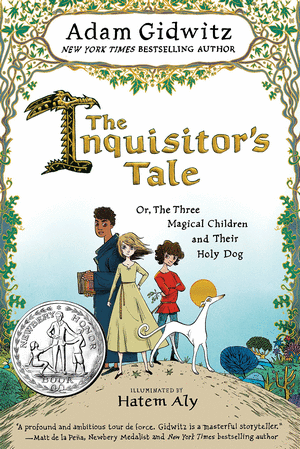 THE INQUISITOR'S TALE: OR, THE THREE MAGICAL CHILDREN AND THEIR HOLY DOG