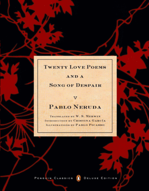TWENTY LOVE POEMS AND A SONG OF DESPAIR
