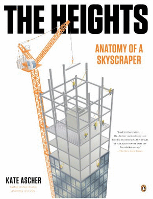 THE HEIGHTS. ANATOMY OF A SKYSCRAPER