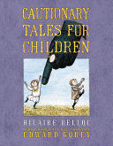 CAUTIONARY TALES FOR CHILDREN