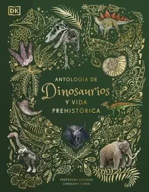 ANTOLOGIA DE DINOSAURIOS Y VIDA PREHISTORICA