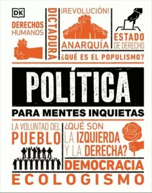 POLITICA PARA MENTES INQUIETAS