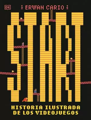 START! HISTORIA ILUSTRADA DE LOS VIDEOJUEGOS