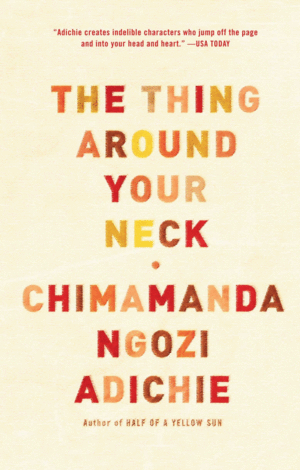 THE THING AROUND YOUR NECK