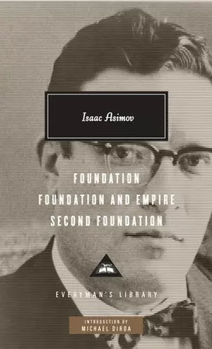 FOUNDATION, FOUNDATION AND EMPIRE, SECOND FOUNDATION