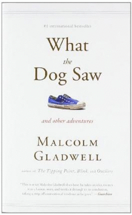 WHAT THE DOG SAW
