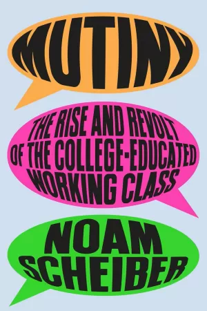 MUTINY: THE RISE AND REVOLT OF THE COLLE