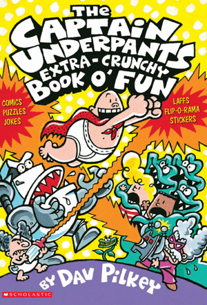 THE CAPTAIN UNDERPANTS EXTRA-CRUNCHY BOOK O FUN