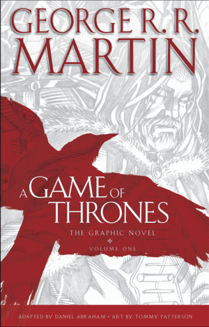 A GAME OF THRONES. THE GRAPHYC NOVEL. VOL 1