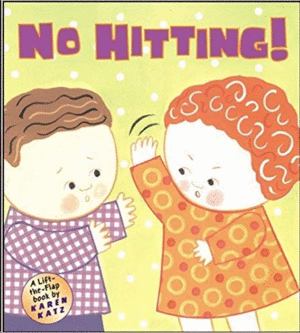 NO HITTING!: A LIFT-THE-FLAP BOOK