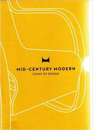 MID-CENTURY MODERN. ICONS OF DESIGN