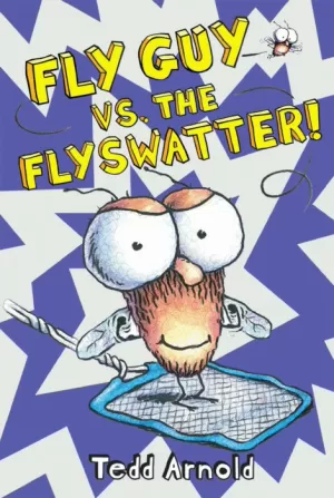 FLY GUY VERSUS THE FLY SWATTER