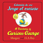 COLECCION DE ORO JORGE EL CURIOSO/A TREASURY OF CURIOUS GEORGE