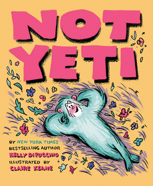 NOT YETI